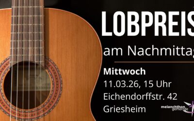 Lobpreis am Nachmittag 11.03.26