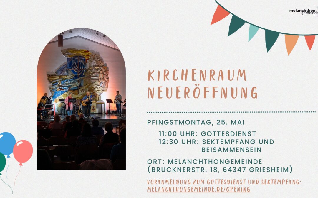 Kirchenraum Neueröffnung am 25.05. (Pfingstmontag)