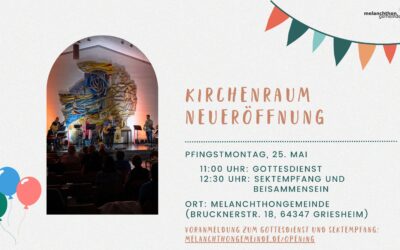 Kirchenraum Neueröffnung am 25.05. (Pfingstmontag)