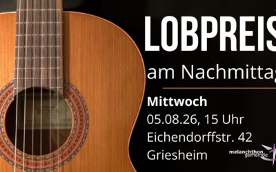 Lobpreis am Nachmittag 05.08.26